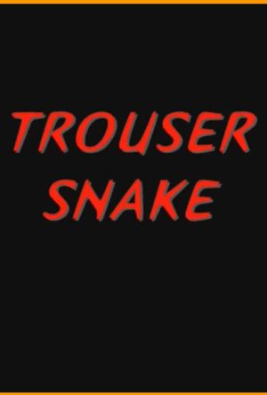 Trouser Snake's poster