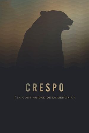 Crespo (La continuidad de la memoria)'s poster