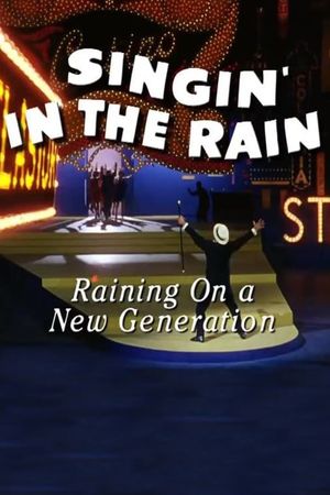 Singin' in the Rain: Raining on a New Generation's poster