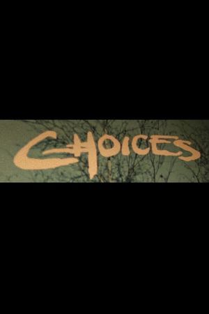 Choices's poster