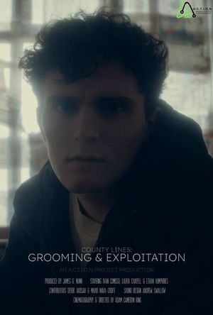 County lines: Grooming & Exploitation's poster
