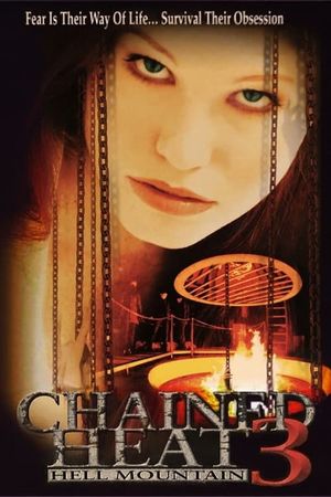 Chained Heat 3: Hell Mountain's poster image