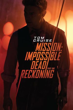 Mission: Impossible - Dead Reckoning Part One's poster