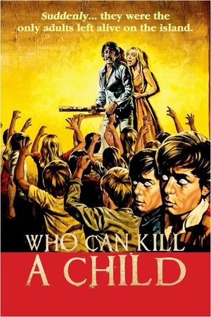 Who Can Kill a Child?'s poster