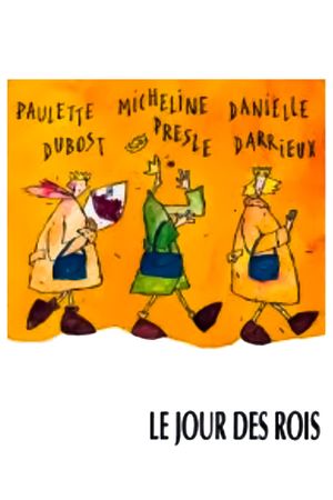 Le jour des rois's poster