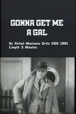 Gonna Get Me a Gal's poster