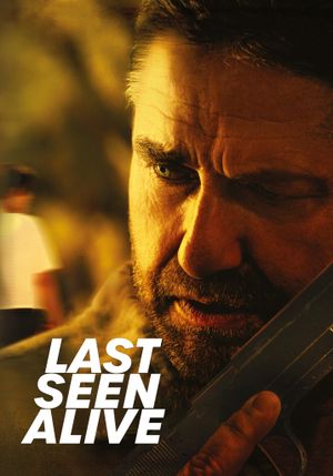 Last Seen Alive's poster