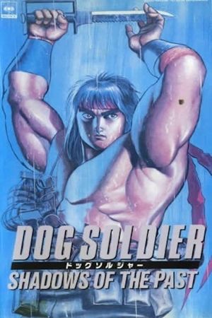 Dog Soldier: Shadows of the Past's poster