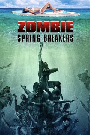 Zombie Spring Breakers's poster