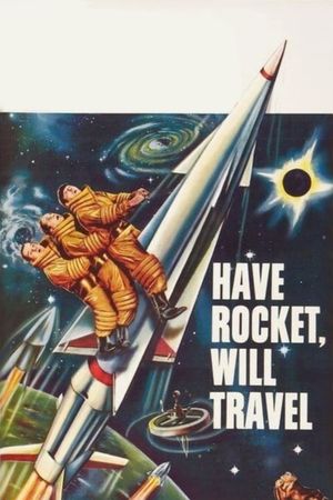 Have Rocket -- Will Travel's poster image