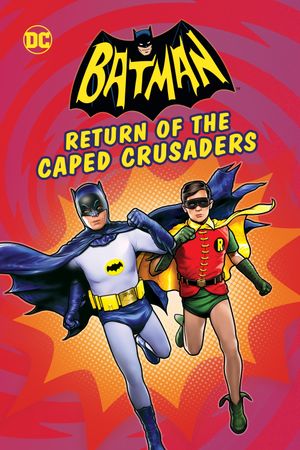 Batman: Return of the Caped Crusaders's poster image