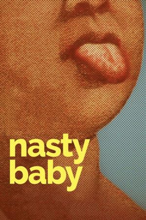 Nasty Baby's poster