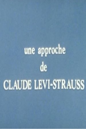 Une approche de Claude Lévi-Strauss's poster