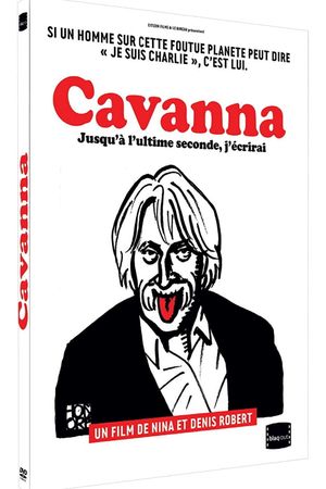 Cavanna, jusqu'à l'ultime seconde, j'écrirai's poster