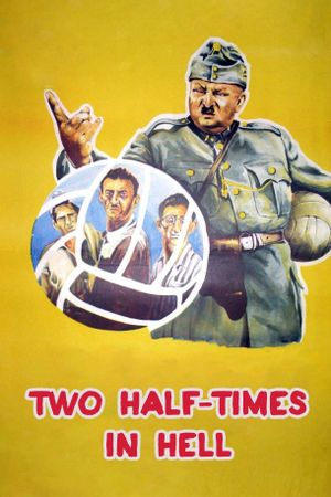 Two Half-Times in Hell's poster