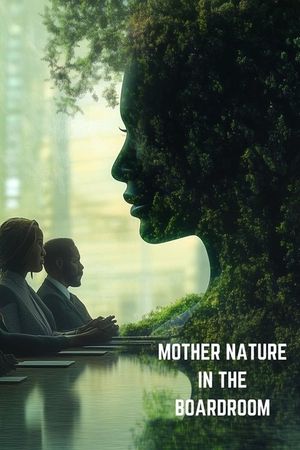 Mother Nature in the Boardroom's poster