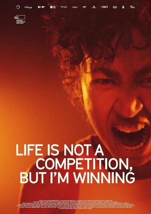 Life Is Not a Competition, But I'm Winning's poster