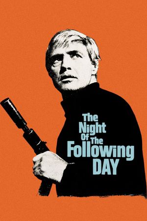 The Night of the Following Day's poster