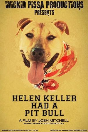 Helen Keller Had a Pitbull's poster