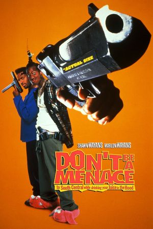 Don't Be a Menace to South Central While Drinking Your Juice in the Hood's poster