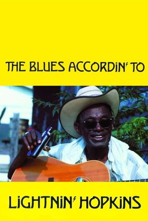 The Blues Accordin' to Lightnin' Hopkins's poster