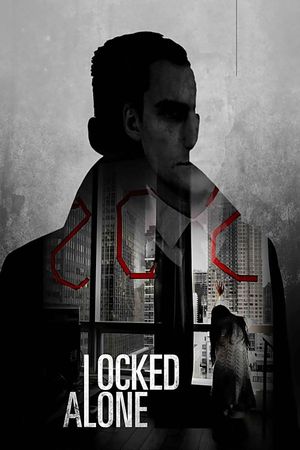 Locked Alone's poster