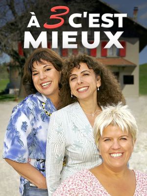 À trois c'est mieux's poster