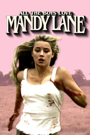 All the Boys Love Mandy Lane's poster