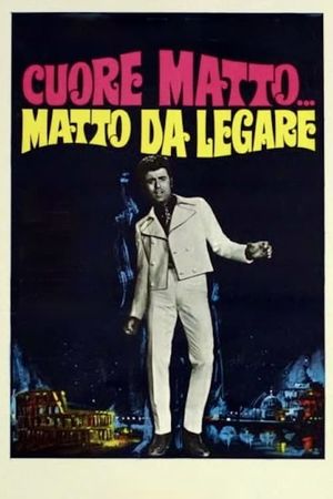 Cuore matto... matto da legare's poster