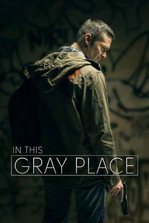In This Gray Place's poster