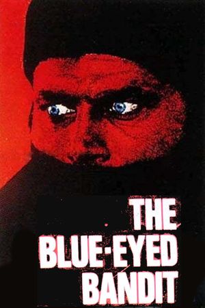 The Blue-Eyed Bandit's poster