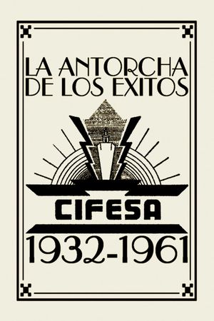 La Antorcha de los Éxitos: Cifesa (1932-1961)'s poster