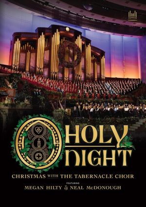 O Holy Night: Christmas with The Tabernacle Choir's poster