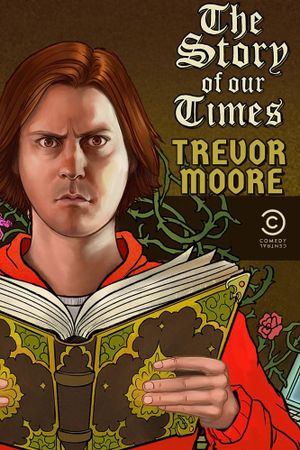 Trevor Moore: The Story of Our Times's poster