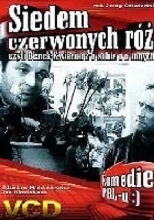 Siedem czerwonych róż, czyli Benek kwiaciarz o sobie i o innych's poster