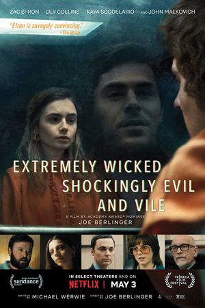 Extremely Wicked, Shockingly Evil and Vile's poster