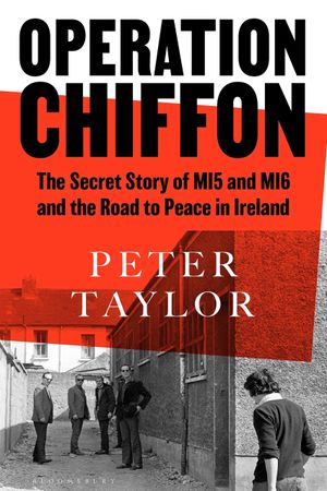 The MI5 Spy and the IRA: Operation Chiffon's poster