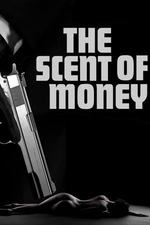 The Scent of Money's poster