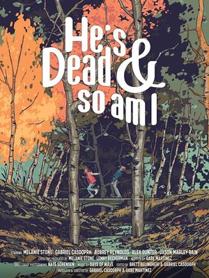 He's Dead & So Am I's poster