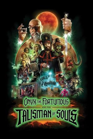 Onyx the Fortuitous and the Talisman of Souls's poster