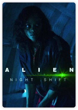 Alien: Night Shift's poster