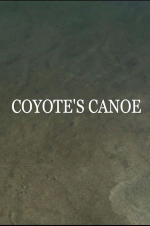 Coyote's Canoe's poster