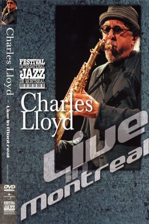 Charles Lloyd - Live in Montreal 2001's poster image