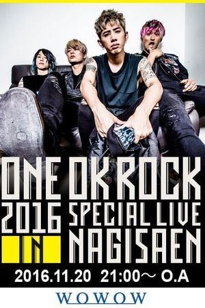 ONE OK ROCK 2016 SPECIAL LIVE IN NAGISAEN's poster