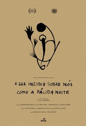 A Luz Incidiu Sobre Nós Como A Pálida Noite's poster