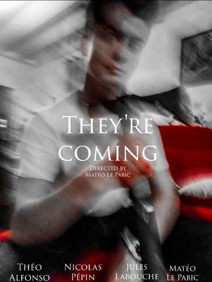 They're Coming's poster