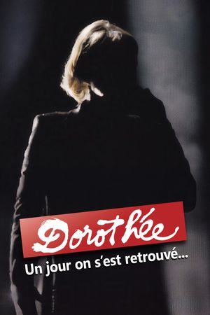 Dorothée : un jour on s'est retrouvé...'s poster