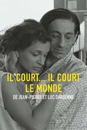 Il court, il court, le monde's poster