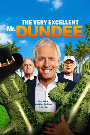 The Very Excellent Mr. Dundee's poster