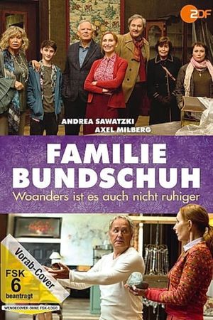 Familie Bundschuh – Woanders ist es auch nicht ruhiger's poster